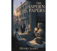 The Aspern Papers: Annotated