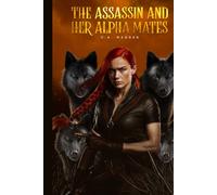 The Assassin And Her Alpha Mates