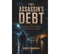 The Assassin's Debt: A Marek Kessler Novel (Kessler Files)