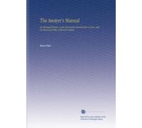 The Assayer's Manual: An Abridged Treatise on the Docimastic Examination of Ores, and Furnace and Other Artificial Products.