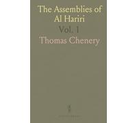 The Assemblies of Al Hariri: Translated From the Arabic, With an Introduction and Notes, Historical and Grammatical