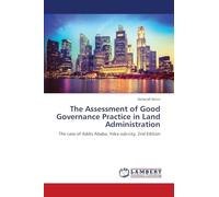 The Assessment of Good Governance Practice in Land Administration