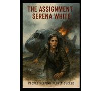 The Assignment of Serena White