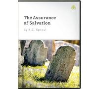 The Assurance of Salvation (by R.C. Sproul)