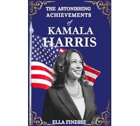 The Astonishing Achievements of Kamala Harris: A funny gag gift journal