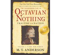 La asombrosa vida de Octavian Nothing, traidor de la nación — Vol. I: La fiesta de la viruela