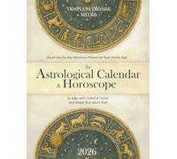 the Astrological Calendar & Horoscope 2026: Unveil day-by-day Astrolocal Phases for Your Zodiac Sign, to align with Celestial Cycles and shape Your Soul’s Path