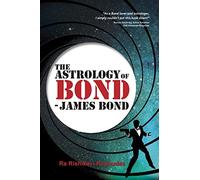 The Astrology of Bond - James Bond: B/W Edition