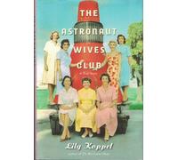 The Astronaut Wives Club: A True Story