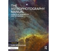 Manual de astrofotografía – Enfoque práctico para imágenes del cielo profundo