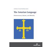 The Asturian Language: Distinctiveness, Identity, and Officiality