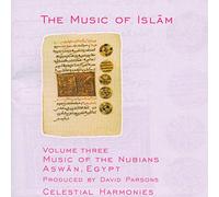The Aswan Troup for Folkloric Arts - The Music of Islam, Vol. 3: Music of the Nubians, Aswan, Egypt