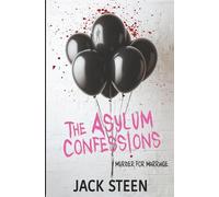 The Asylum Confessions: Murder for Marriage: 3 (The Asylum Confession Files)