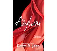 The Asylum: Erotic Stories of Desire and Defiance