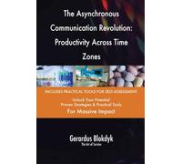 The Asynchronous Communication Revolution: Productivity Across Time Zones