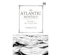 The Atlantic Monthly: A Magazine Of Literature, Art, And Politics Vol. V.-June, 1860. No. XXXII