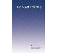 The Atlantic monthly: Volume 2