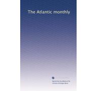 The Atlantic monthly: Volume 39