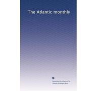 The Atlantic monthly: Volume 45