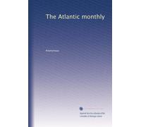 The Atlantic monthly: Volume 51