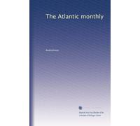The Atlantic monthly: Volume 64