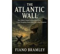 The Atlantic Wall: How Hitler’s Coastal Fortress Crumbled Under Deception, Innovation, and Allied Firepower