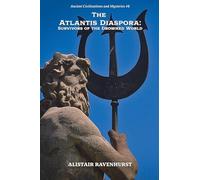 The Atlantis Diaspora: Survivors of the Drowned World: 8 (Ancient Civilizations and Mysteries)