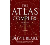 The Atlas Complex: 3 (Atlas, 3)