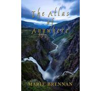 The Atlas of Anywhere (Collected Short Fiction of Marie Brennan)