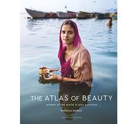 The Atlas Of Beauty: Women of the World in 500 Portraits