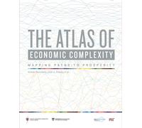 The Atlas of Economic Complexity: Mapping Paths to Prosperity (The MIT Press)