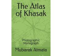 The Atlas of Khasak: Photographic Monograph