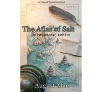 The Atlas of Salt: A Tides of Tomorrow Novel (The Drowned Atlas)
