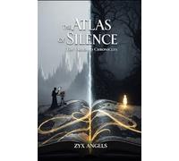 The Atlas of Silence: The Vaelgard Chronicles