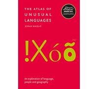 The Atlas of Unusual Languages: An exploration of language, people and geography