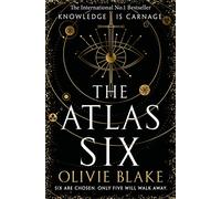The Atlas Six: the No.1 Bestseller and TikTok Sensation (Atlas series)