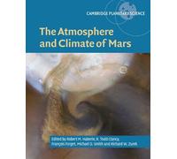 The Atmosphere and Climate of Mars: 18 (Cambridge Planetary Science, Series Number 18)