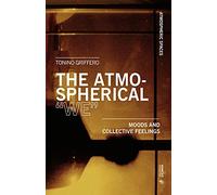 The atmospherical «we». Mood and collective feelings (Atmospheric spaces)