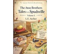 The Atoe Brothers - Tales from Spudsville: Volume 1 (Crimes Against Snacks)