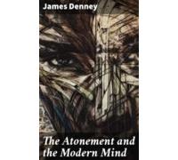 The Atonement And The Modern Mind (ebook)
