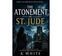 The Atonement of St. Jude: In a quiet village, some sins refuse to stay buried. (Chapman and Popescu)