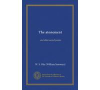 The atonement (Vol-1): and other sacred poems