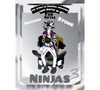 The Attack of Financial Creatures Love Battle of The Precious Metal Stone Ninjas Part Three: 3