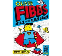 The Attack of the Alien Brain (Oliver Fibbs)