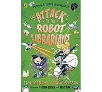 The Attack of the Robot Librarians: Volume 2 (Tuchus & Topps Investigate, 2)