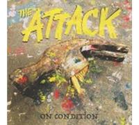 The Attack - on Condition