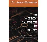The Attack Surface is Calling: Bare Metal Cyber’s 2025 essays on breakouts, identity, and modern defense