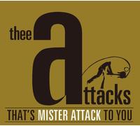 The Attacks - That's Mister Attack to You +1