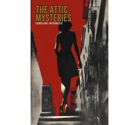 The Attic Mysteries: I Misteri delle Soffitte