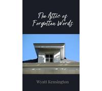 The Attic of Forgotten Words